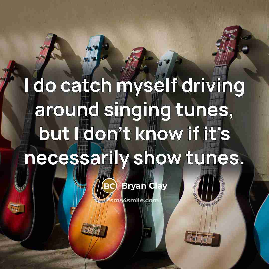 “I do catch myself driving around singing tunes, but I…” quote by Bryan Clay