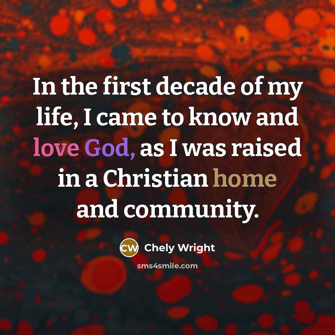“In the first decade of my life, I came to…” quote by Chely Wright