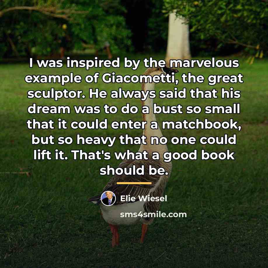 “I was inspired by the marvelous example of Giacometti, the…” quote by Elie Wiesel