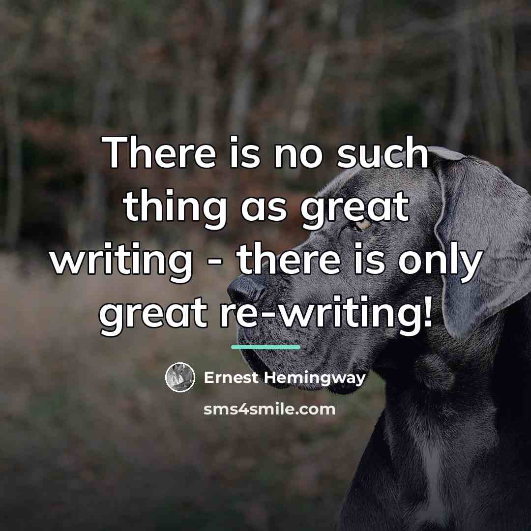 “There is no such thing as great writing - there…” quote by Ernest Hemingway