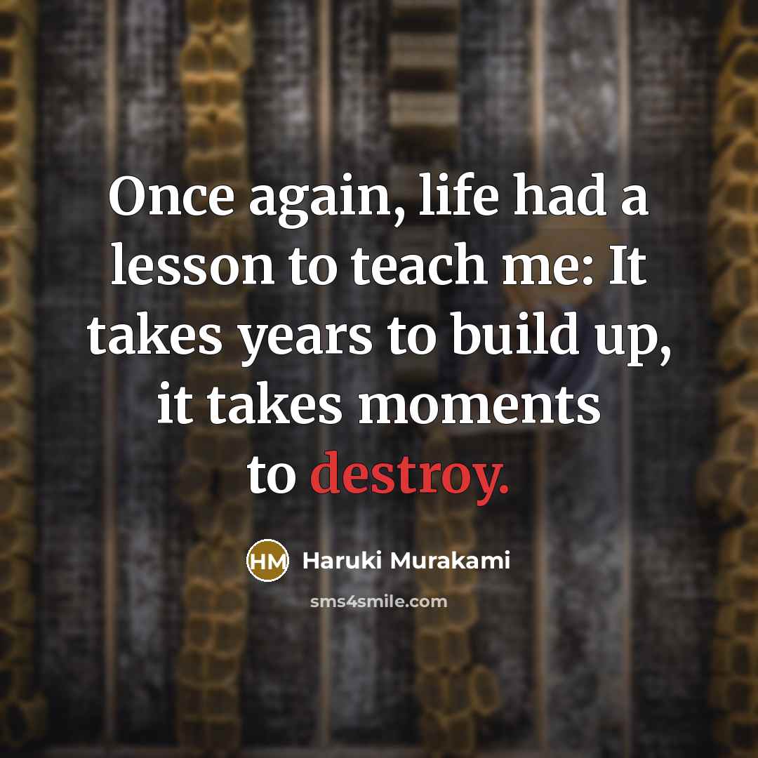 “Once again, life had a lesson to teach me: It…” quote by Haruki Murakami