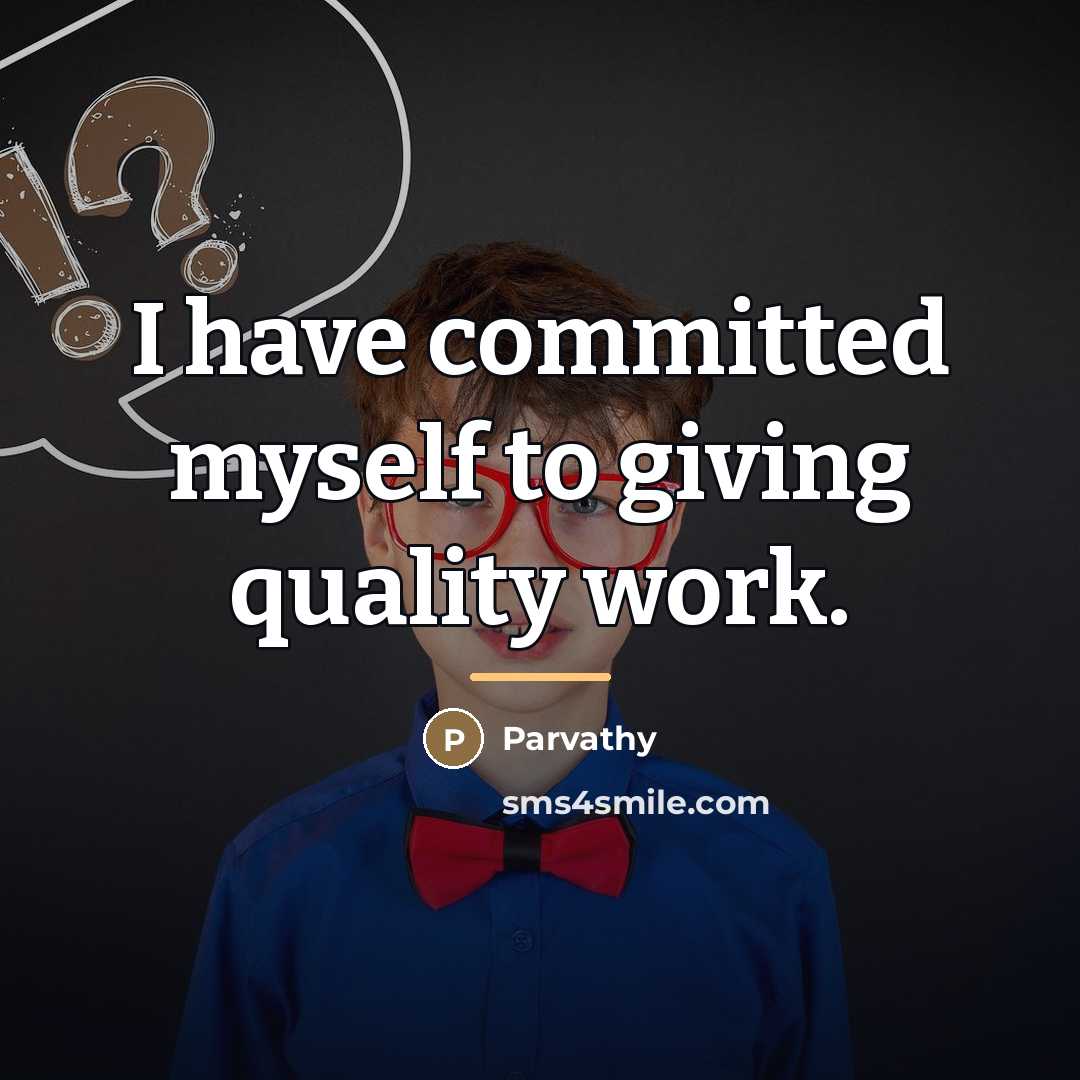 “I have committed myself to giving quality work.…” quote by Parvathy
