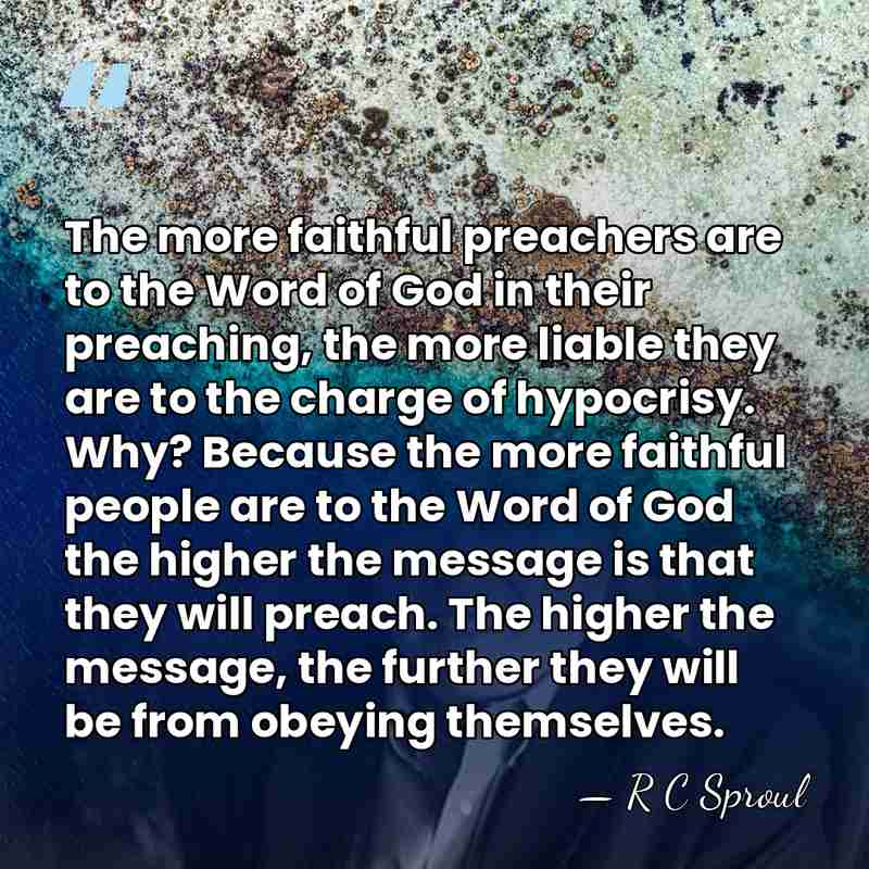 The more faithful preachers are to the Word of God in their&hellip; - R C Sproul