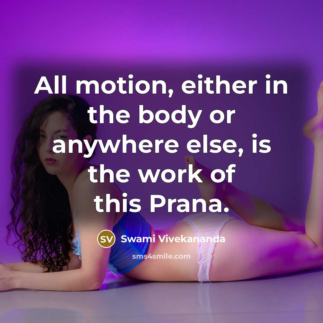 “All motion, either in the body or anywhere else, is…” quote by Swami Vivekananda