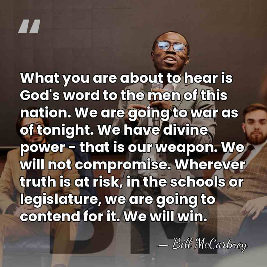 What you are about to hear is God's word to the men&hellip; - Bill McCartney