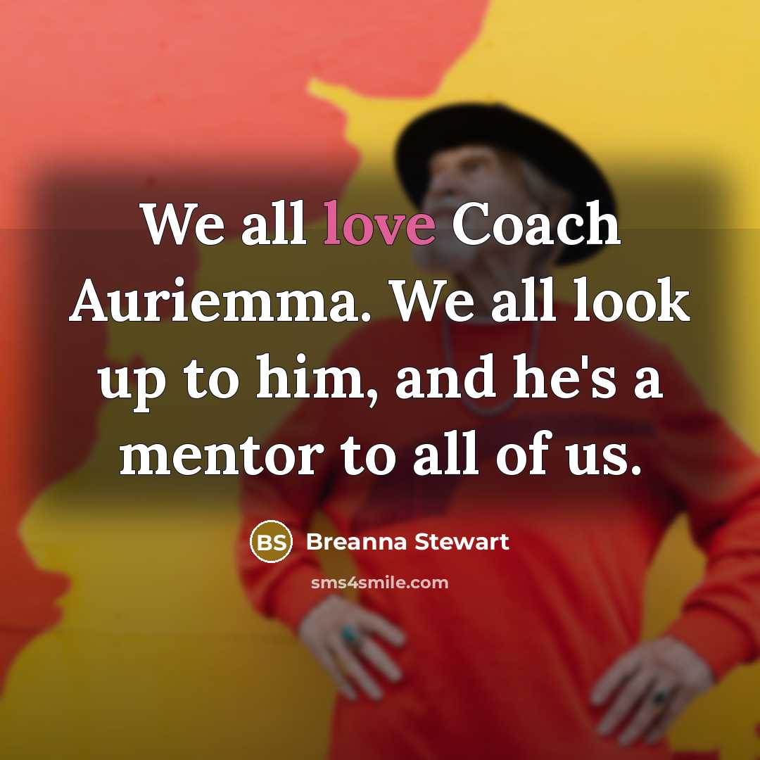 “We all love Coach Auriemma. We all look up to…” quote by Breanna Stewart