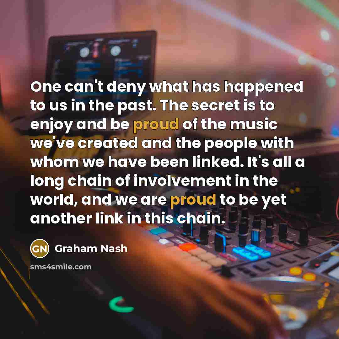 “One can't deny what has happened to us in the…” quote by Graham Nash