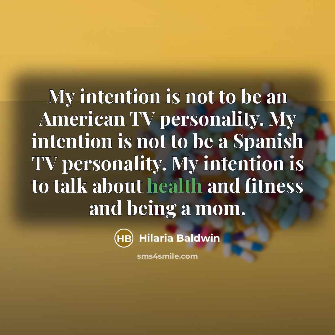 “My intention is not to be an American TV personality.…” quote by Hilaria Baldwin