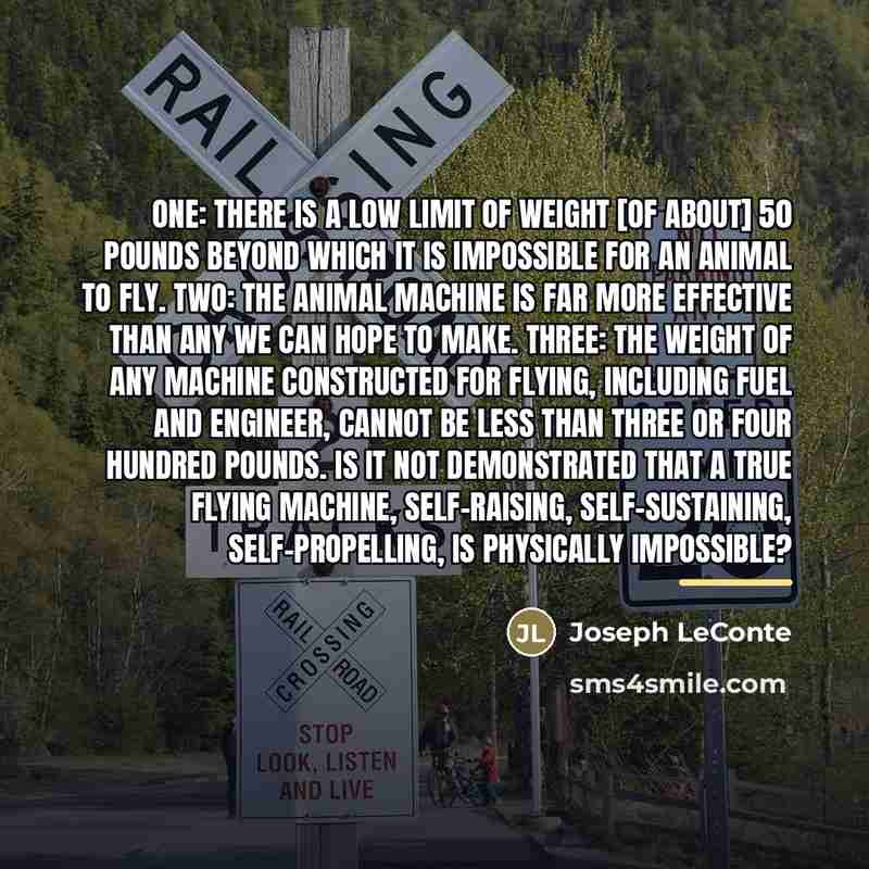 “One: There is a low limit of weight [of about]…” quote by Joseph LeConte