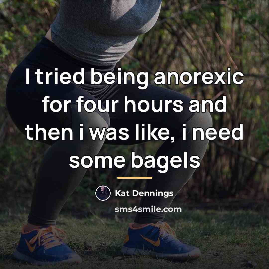 “I tried being anorexic for four hours and then i…” quote by Kat Dennings