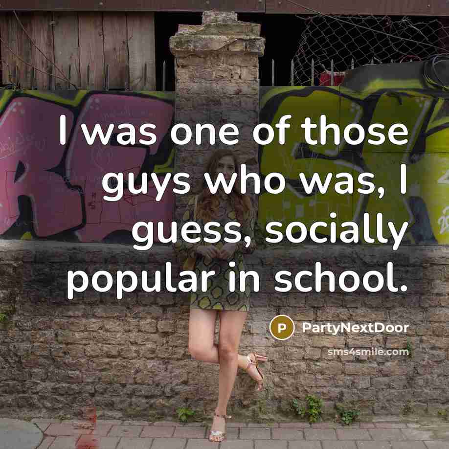 “I was one of those guys who was, I guess,…” quote by PartyNextDoor