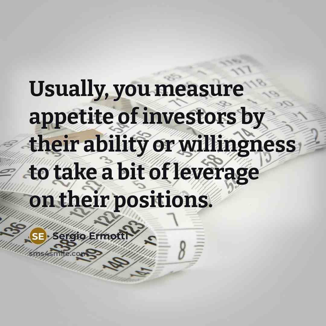 “Usually, you measure appetite of investors by their ability or…” quote by Sergio Ermotti