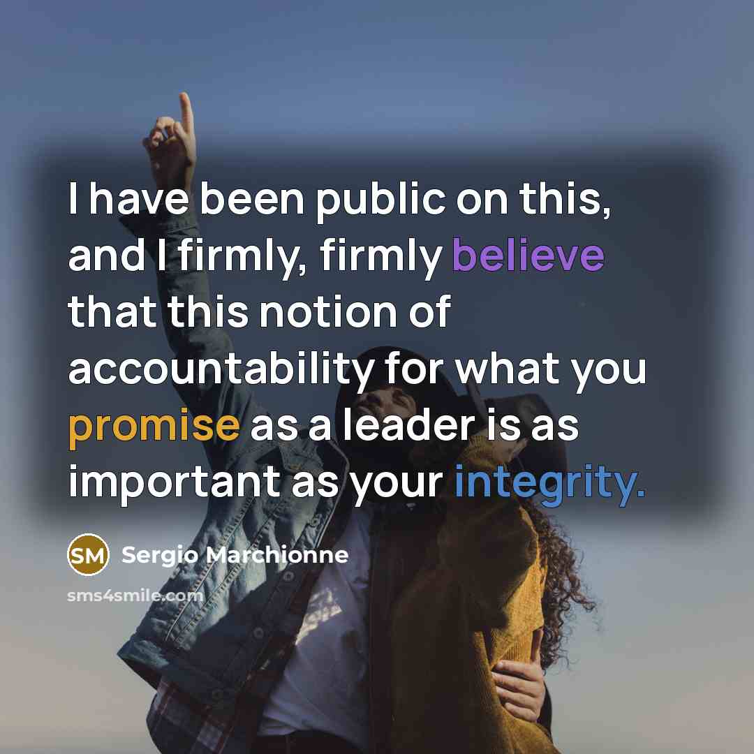“I have been public on this, and I firmly, firmly…” quote by Sergio Marchionne