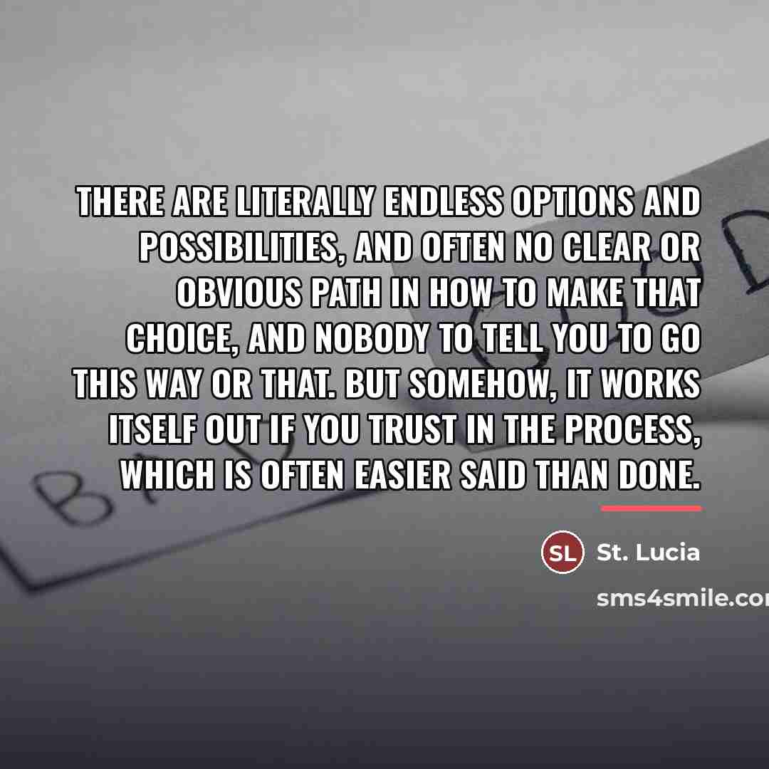 “There are literally endless options and possibilities, and often no…” quote by St. Lucia