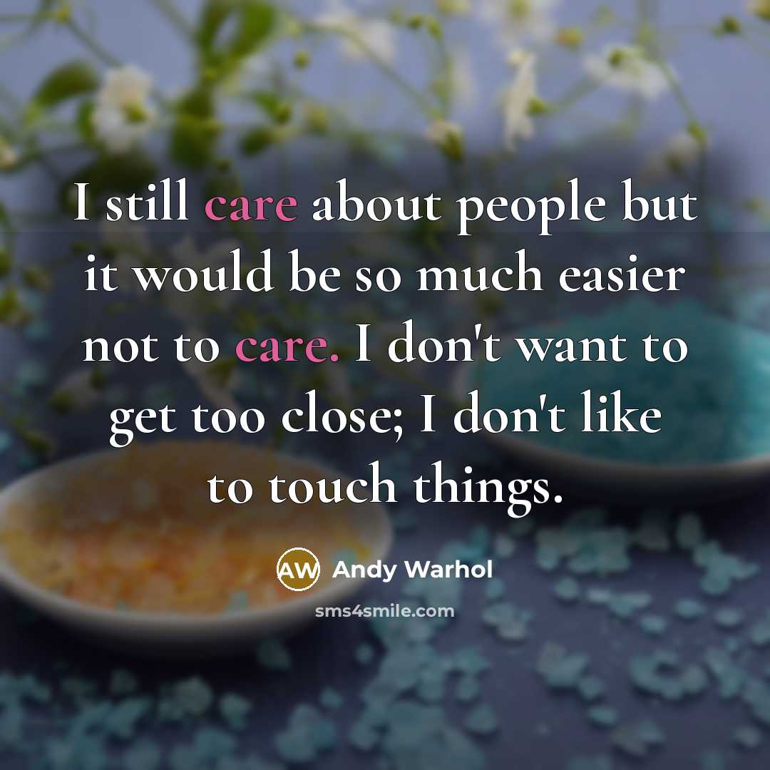 “I still care about people but it would be so…” quote by Andy Warhol