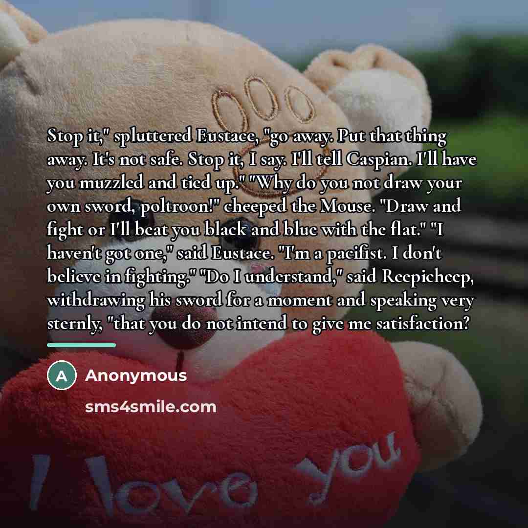 “Stop it," spluttered Eustace, "go away. Put that thing away.…” quote by Anonymous