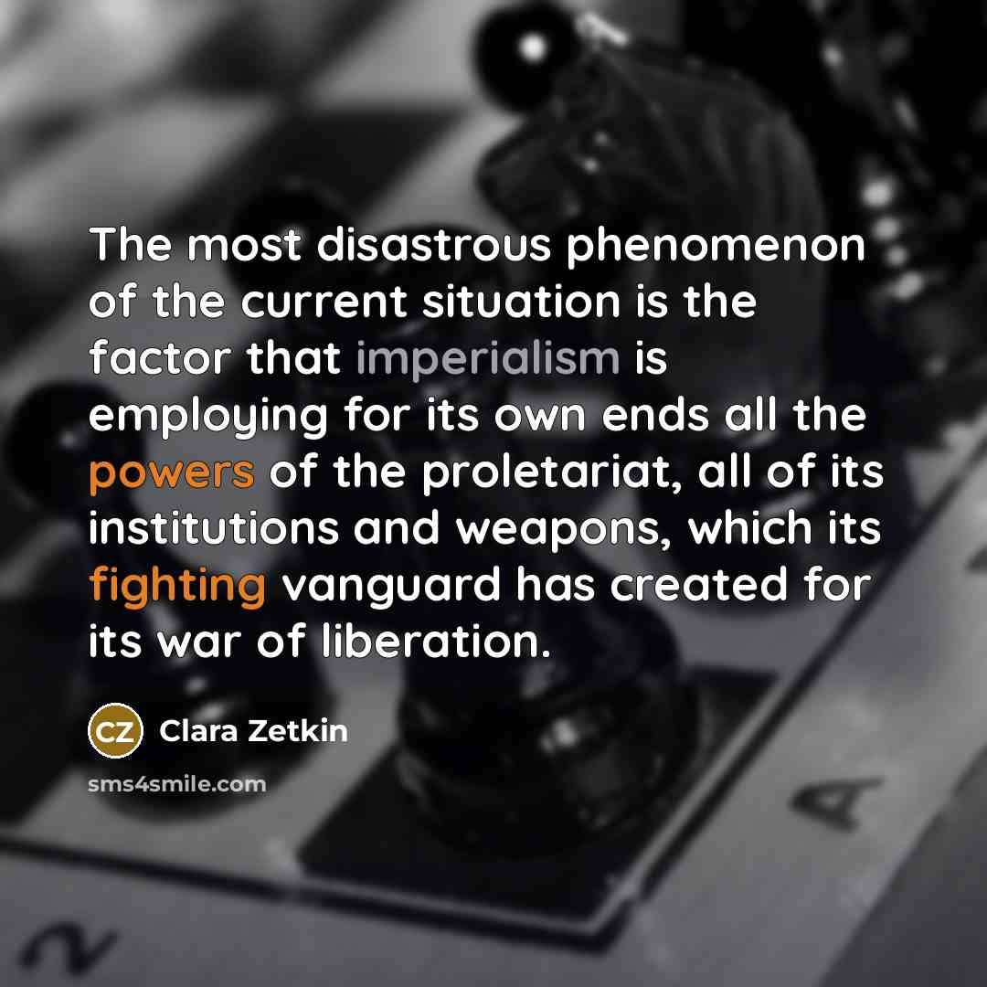 “The most disastrous phenomenon of the current situation is the…” quote by Clara Zetkin
