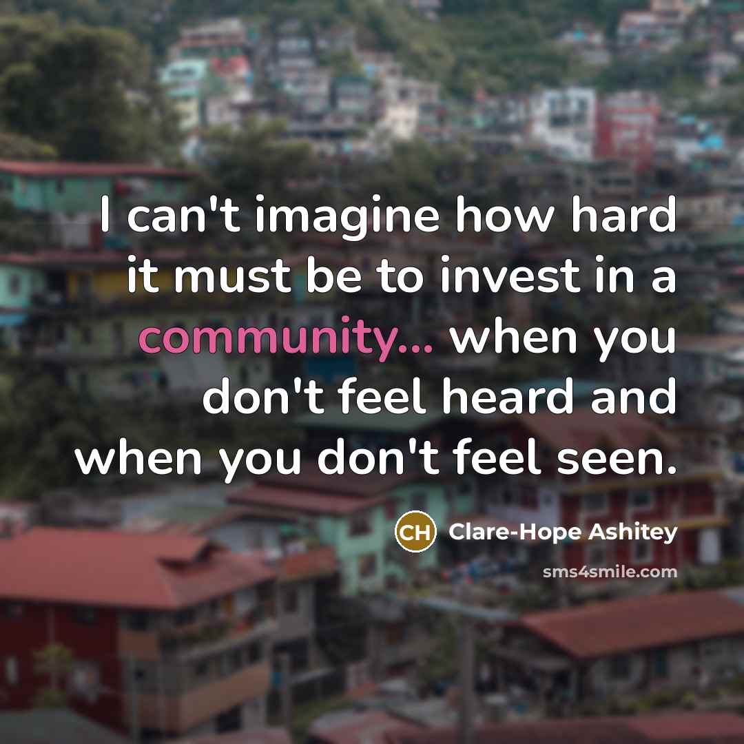 “I can't imagine how hard it must be to invest…” quote by Clare-Hope Ashitey