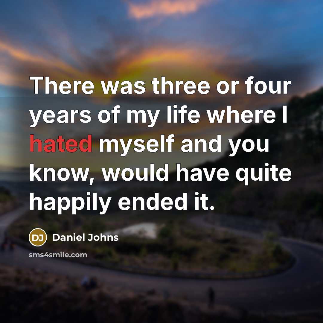 “There was three or four years of my life where…” quote by Daniel Johns