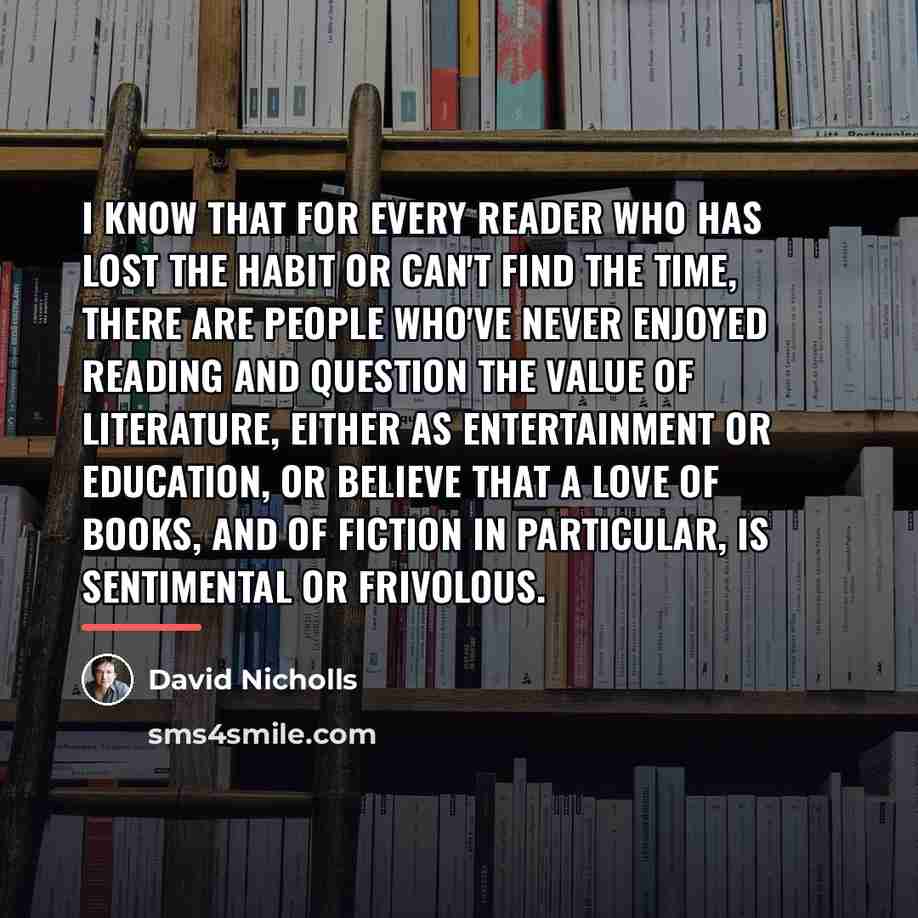 “I know that for every reader who has lost the…” quote by David Nicholls