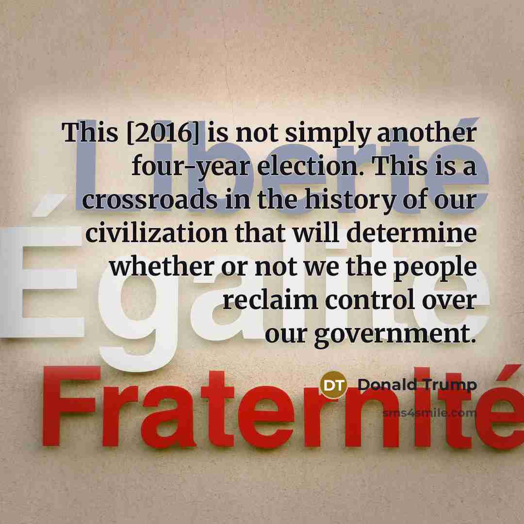 “This [2016] is not simply another four-year election. This is…” quote by Donald Trump