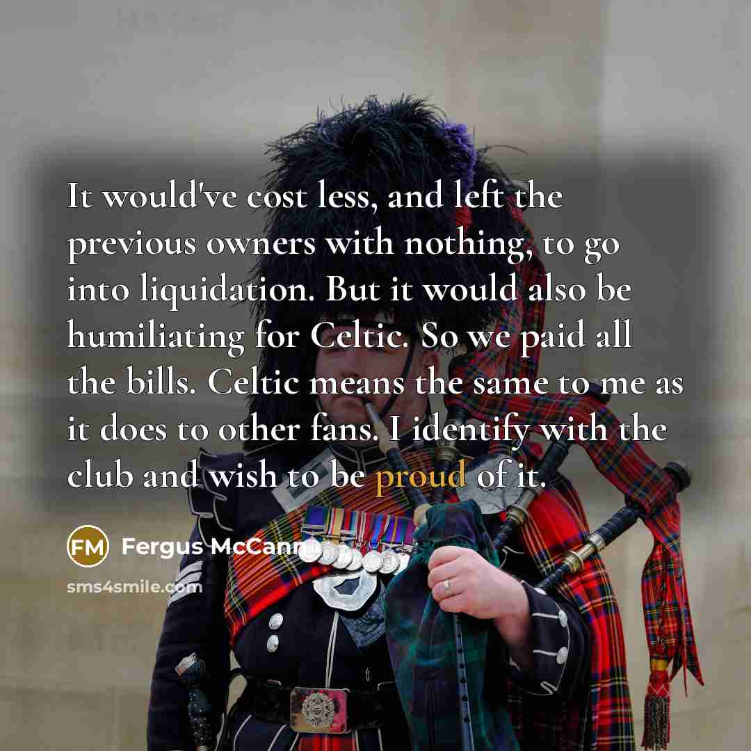 “It would've cost less, and left the previous owners with…” quote by Fergus McCann