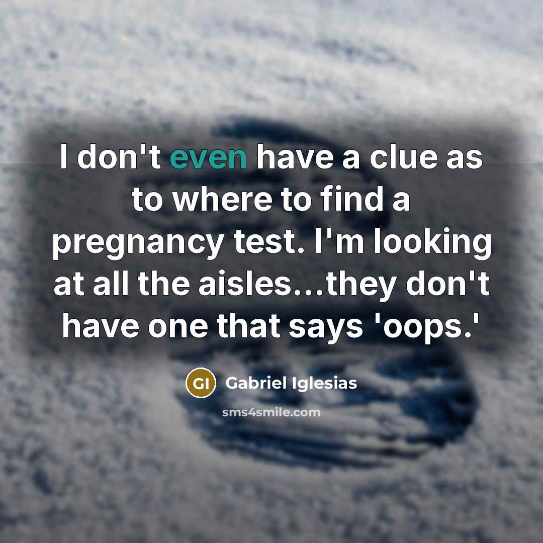 “I don't even have a clue as to where to…” quote by Gabriel Iglesias