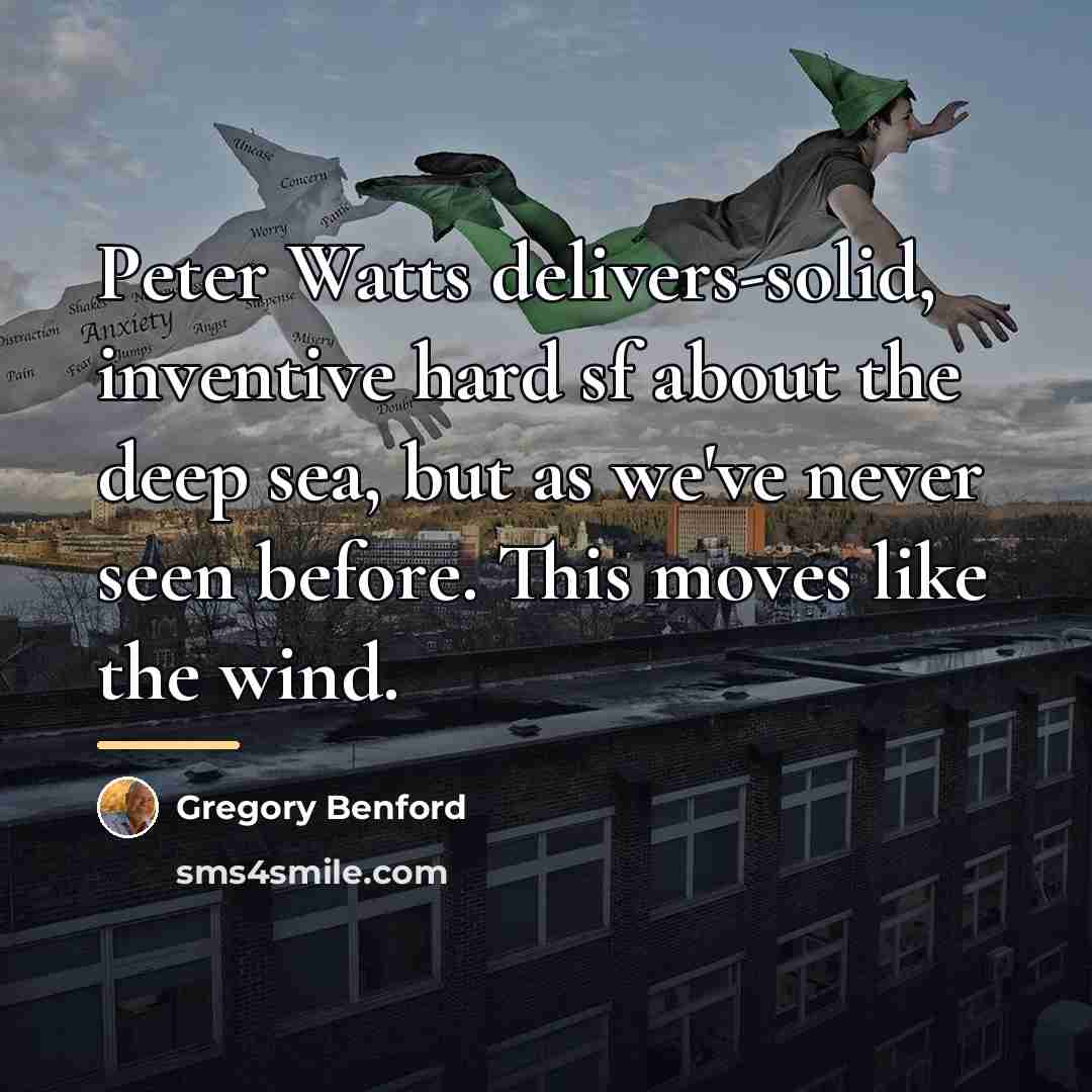 “Peter Watts delivers-solid, inventive hard sf about the deep sea,…” quote by Gregory Benford