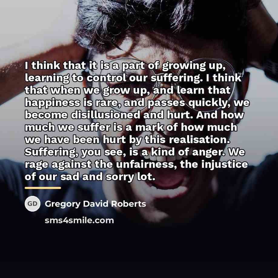 “I think that it is a part of growing up,…” quote by Gregory David Roberts