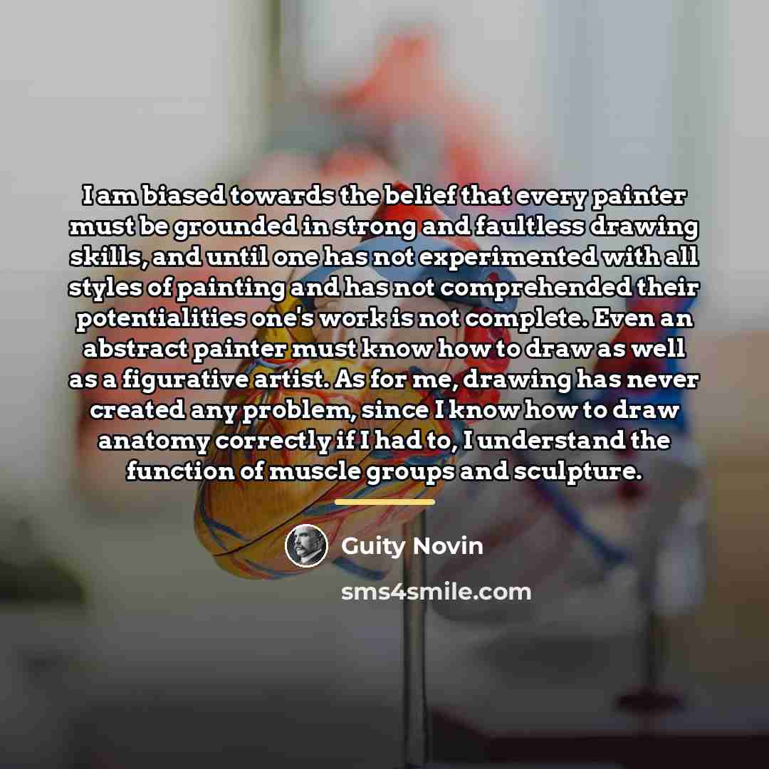 “I am biased towards the belief that every painter must…” quote by Guity Novin