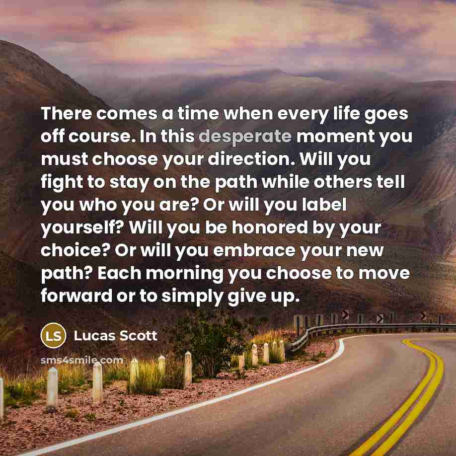 “There comes a time when every life goes off course.…” quote by Lucas Scott