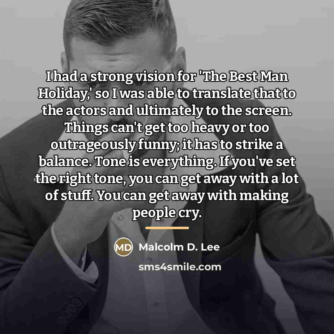 “I had a strong vision for 'The Best Man Holiday,'…” quote by Malcolm D. Lee