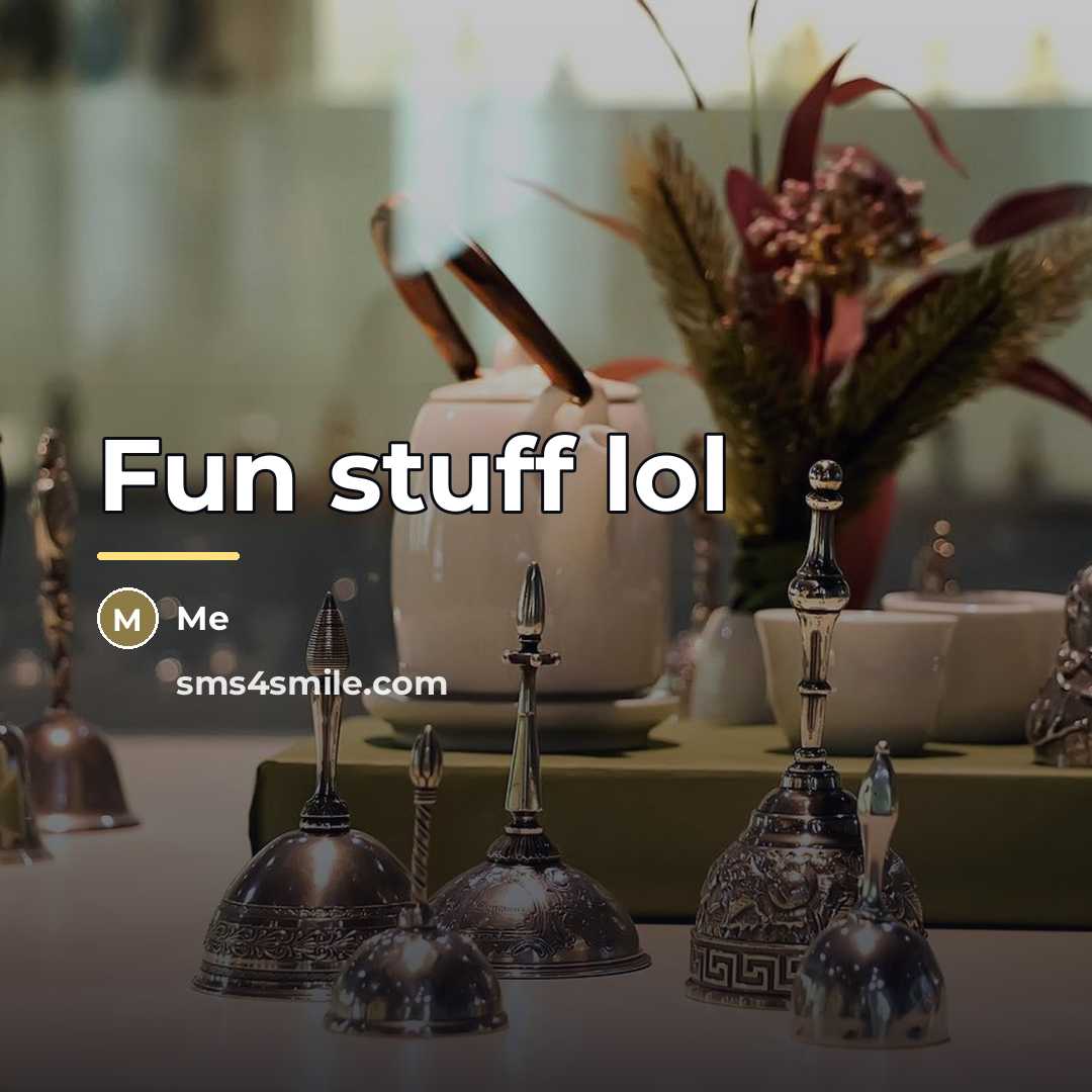 “Fun stuff lol…” quote by Me