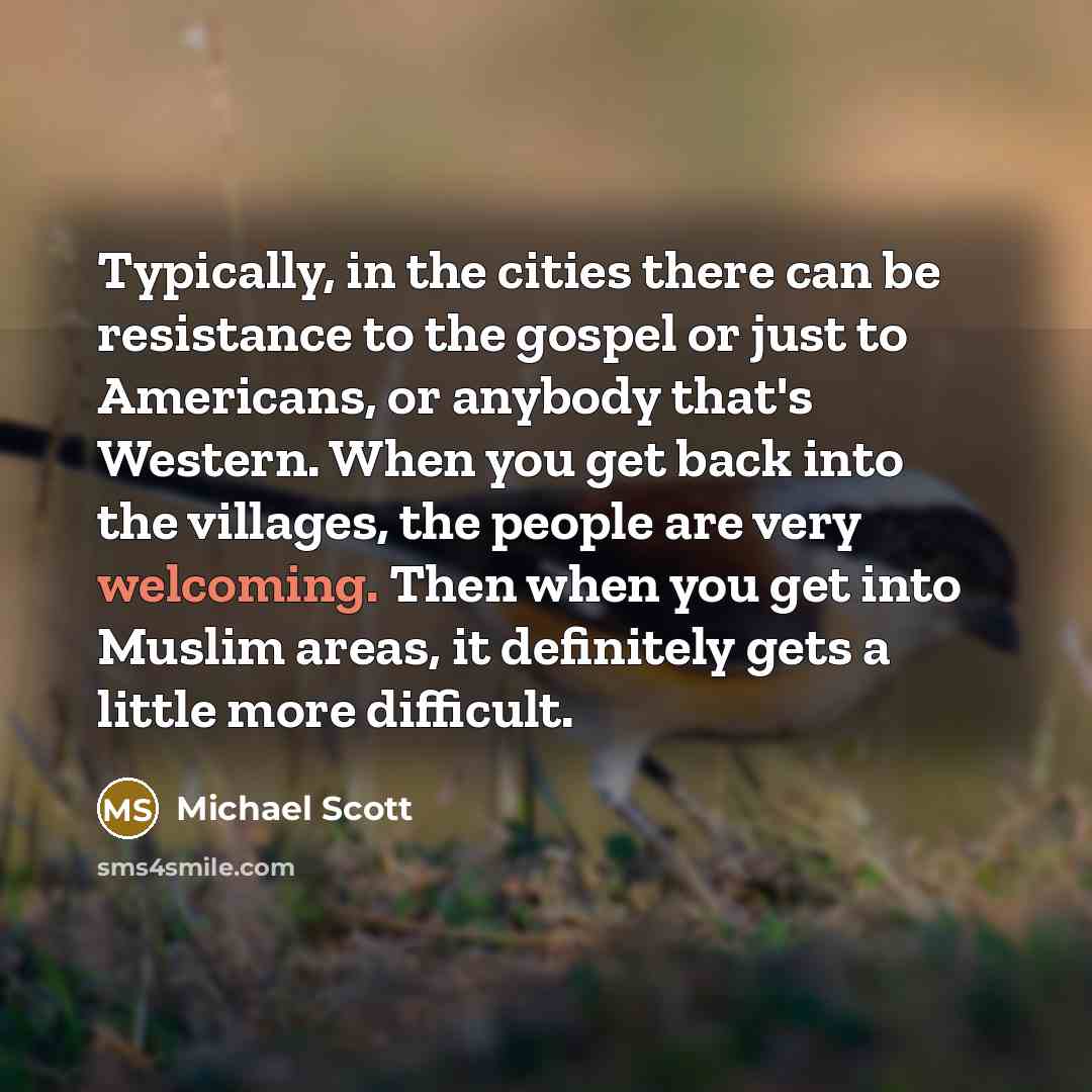 “Typically, in the cities there can be resistance to the…” quote by Michael Scott