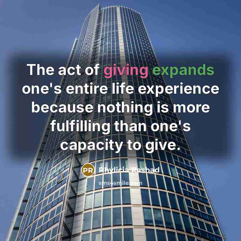 “The act of giving expands one's entire life experience because…” quote by Phylicia Rashad