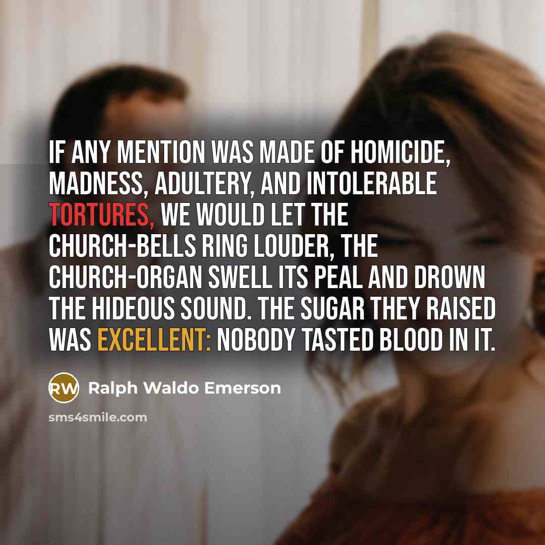“If any mention was made of homicide, madness, adultery, and…” quote by Ralph Waldo Emerson