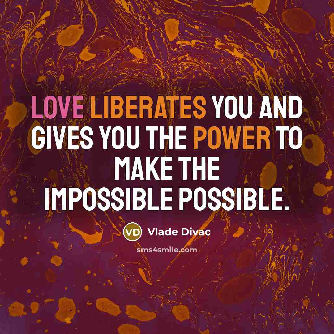 “Love liberates you and gives you the power to make…” quote by Vlade Divac