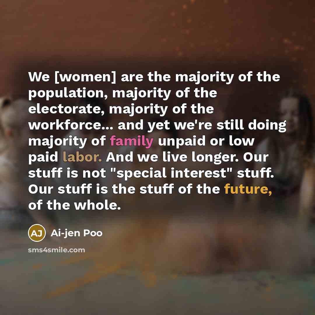“We [women] are the majority of the population, majority of…” quote by Ai-jen Poo
