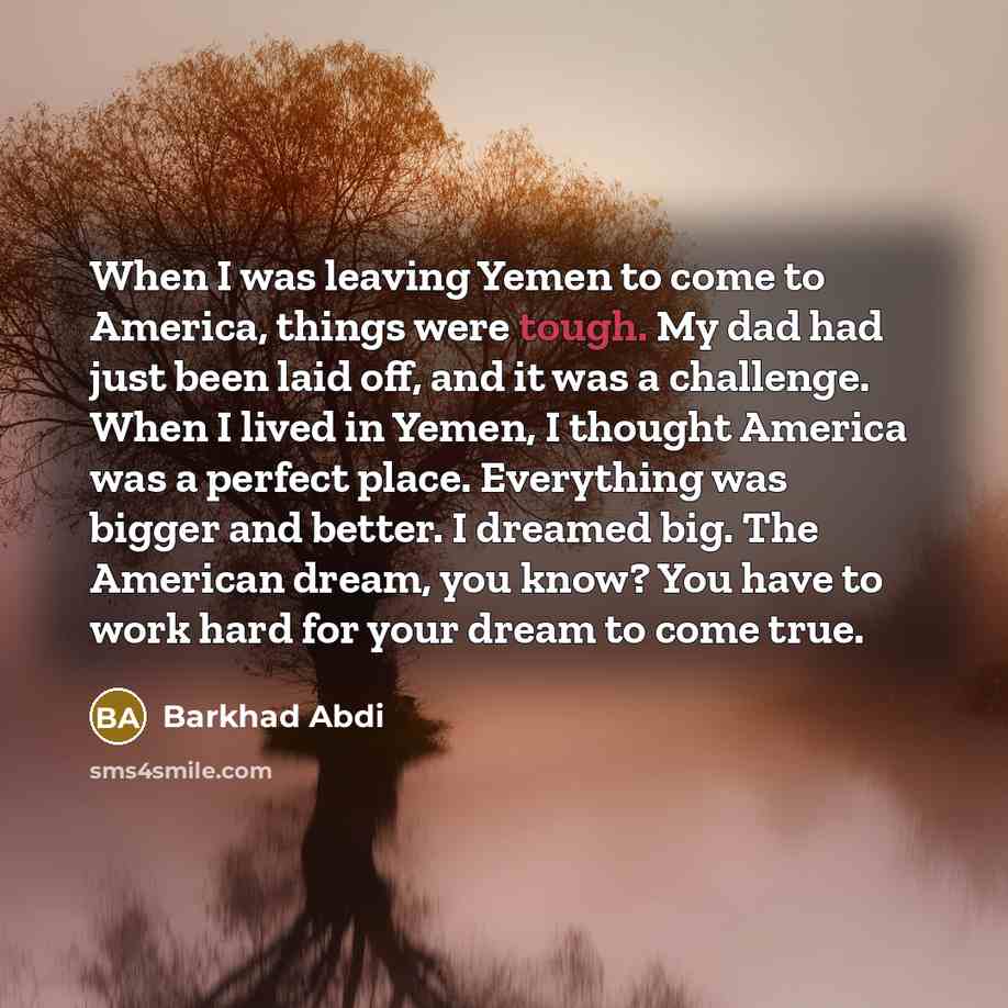 “When I was leaving Yemen to come to America, things…” quote by Barkhad Abdi