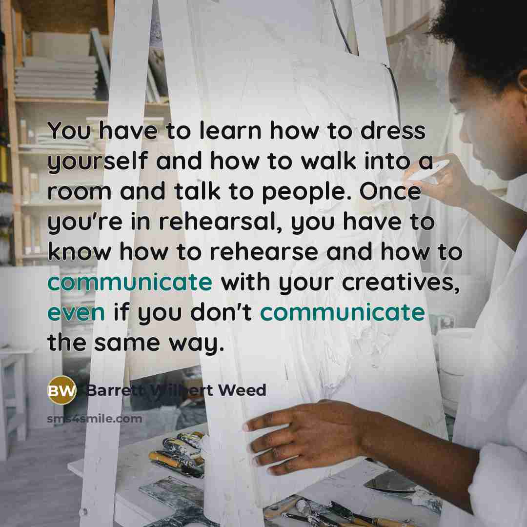 “You have to learn how to dress yourself and how…” quote by Barrett Wilbert Weed