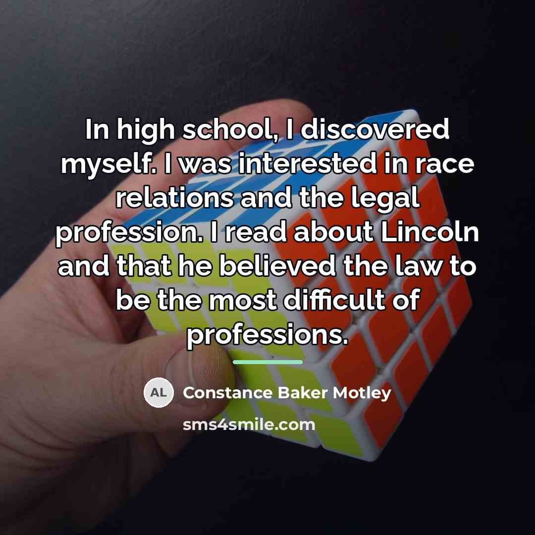 “In high school, I discovered myself. I was interested in…” quote by Constance Baker Motley