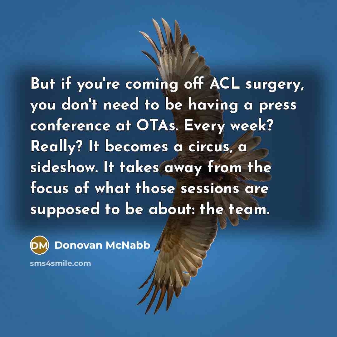 “But if you're coming off ACL surgery, you don't need…” quote by Donovan McNabb