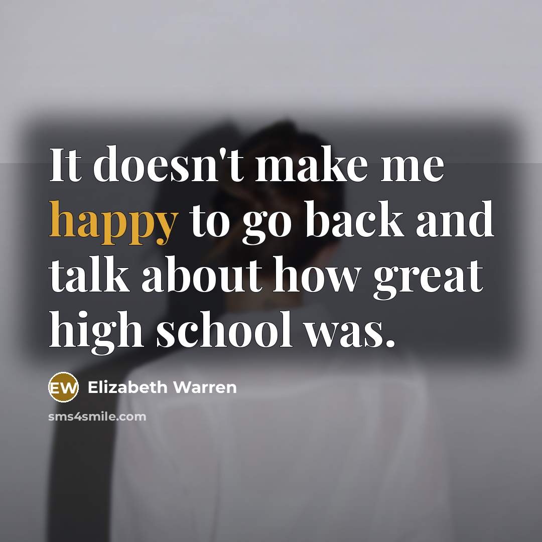“It doesn't make me happy to go back and talk…” quote by Elizabeth Warren