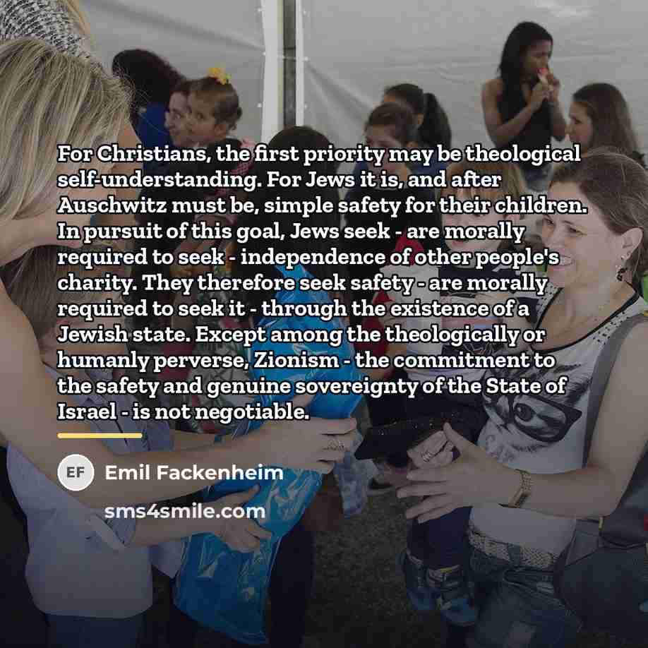 “For Christians, the first priority may be theological self-understanding. For…” quote by Emil Fackenheim