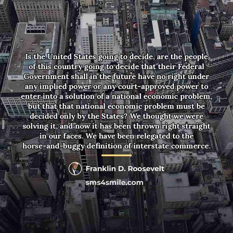 “Is the United States going to decide, are the people…” quote by Franklin D. Roosevelt