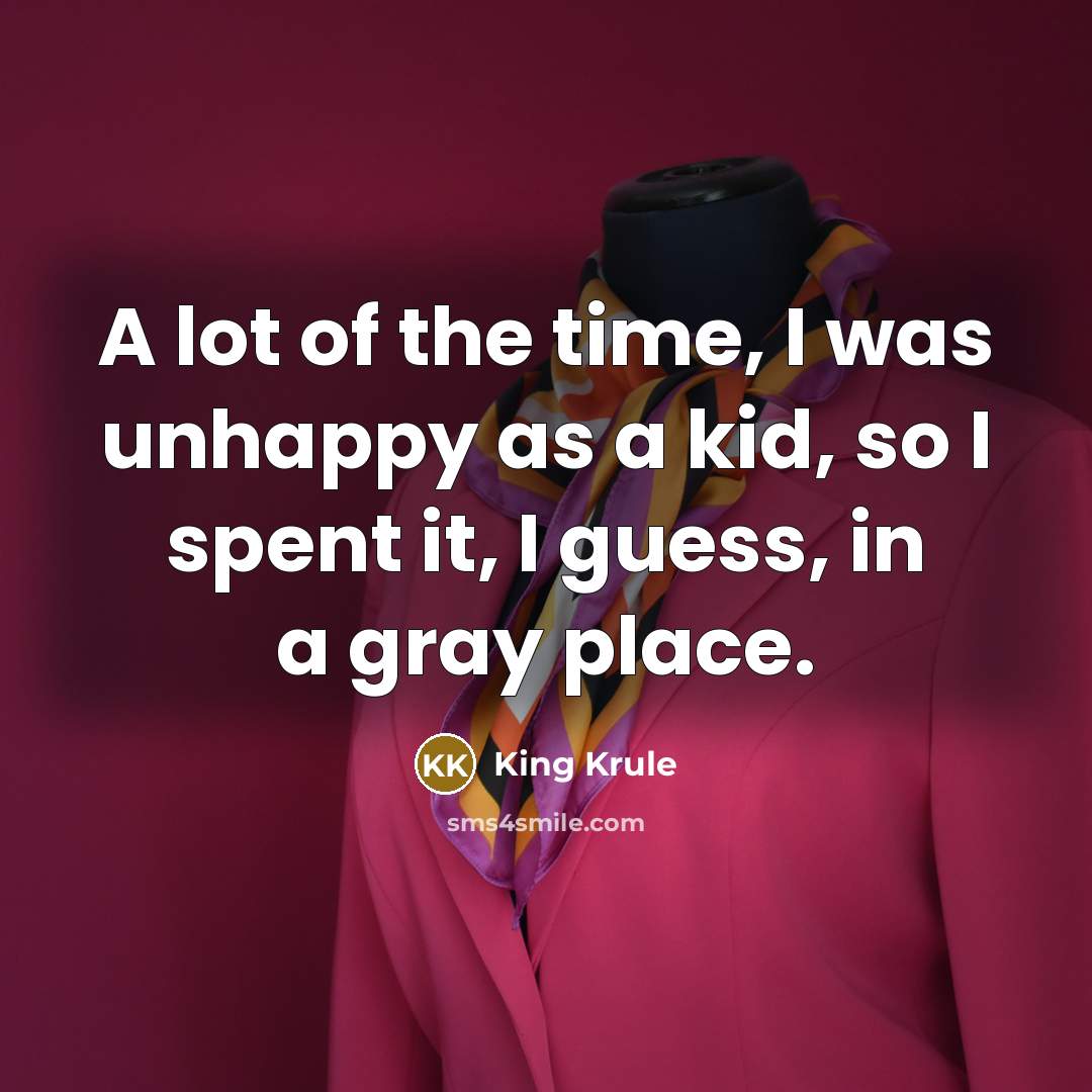 “A lot of the time, I was unhappy as a…” quote by King Krule