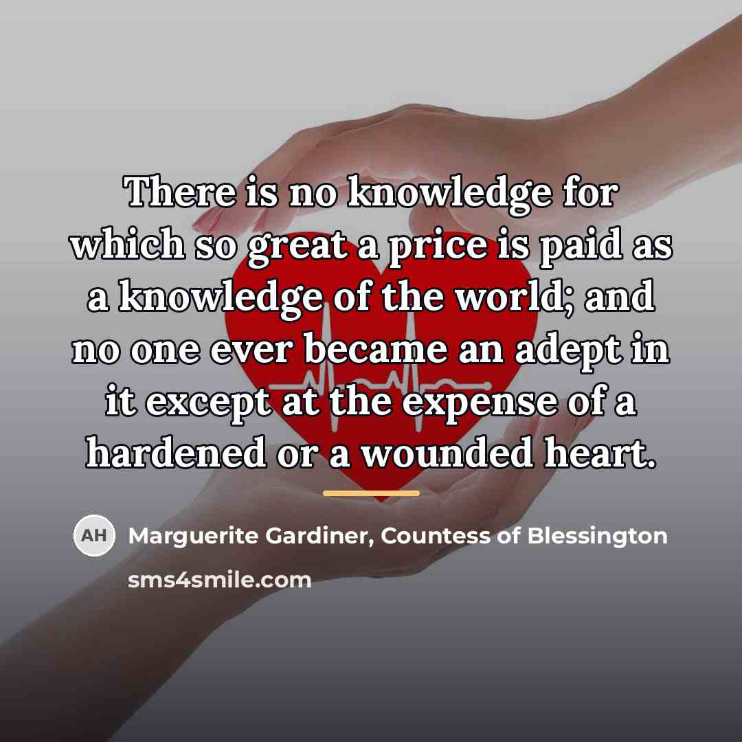 “There is no knowledge for which so great a price…” quote by Marguerite Gardiner, Countess of Blessington