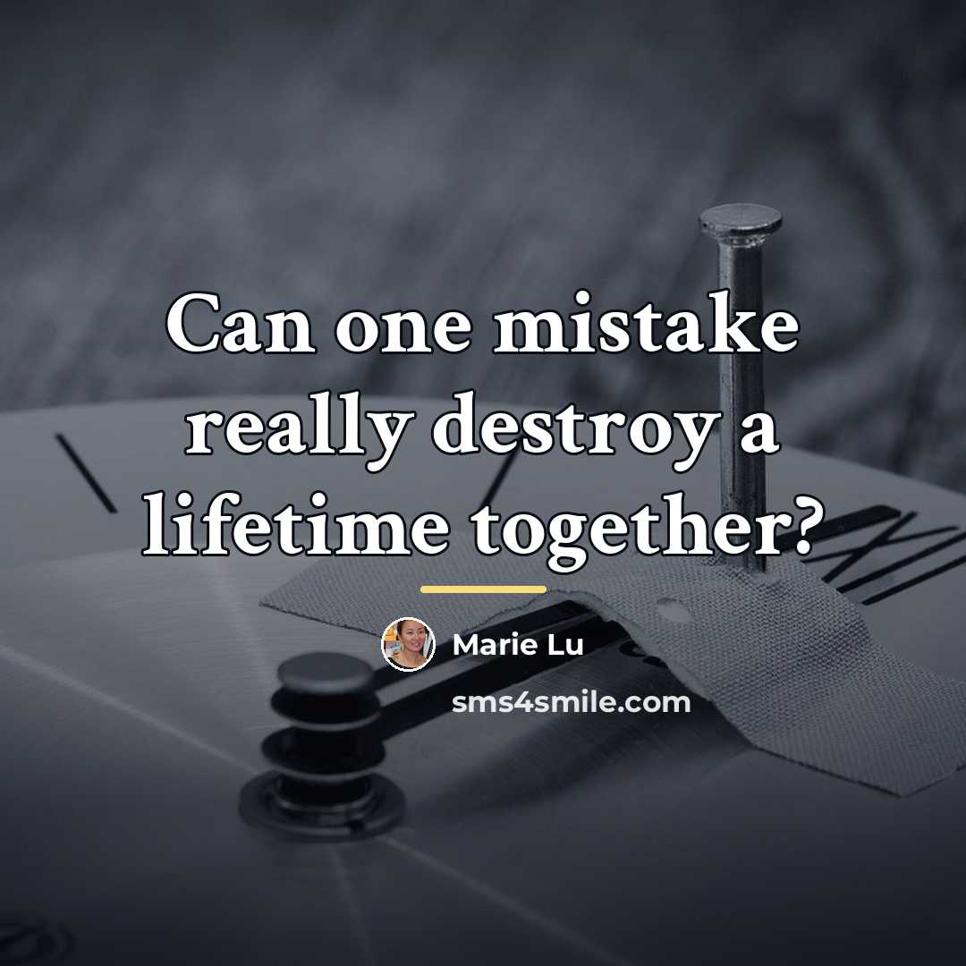 “Can one mistake really destroy a lifetime together?…” quote by Marie Lu