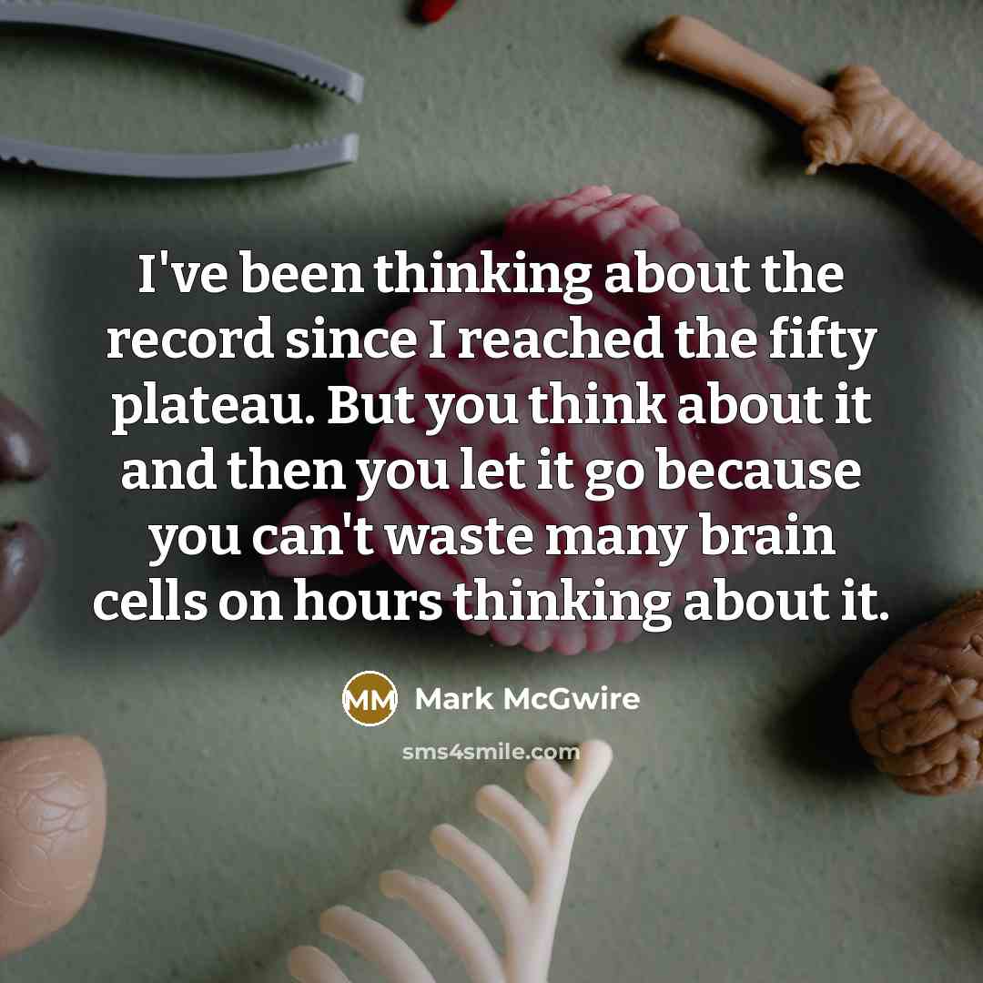 “I've been thinking about the record since I reached the…” quote by Mark McGwire