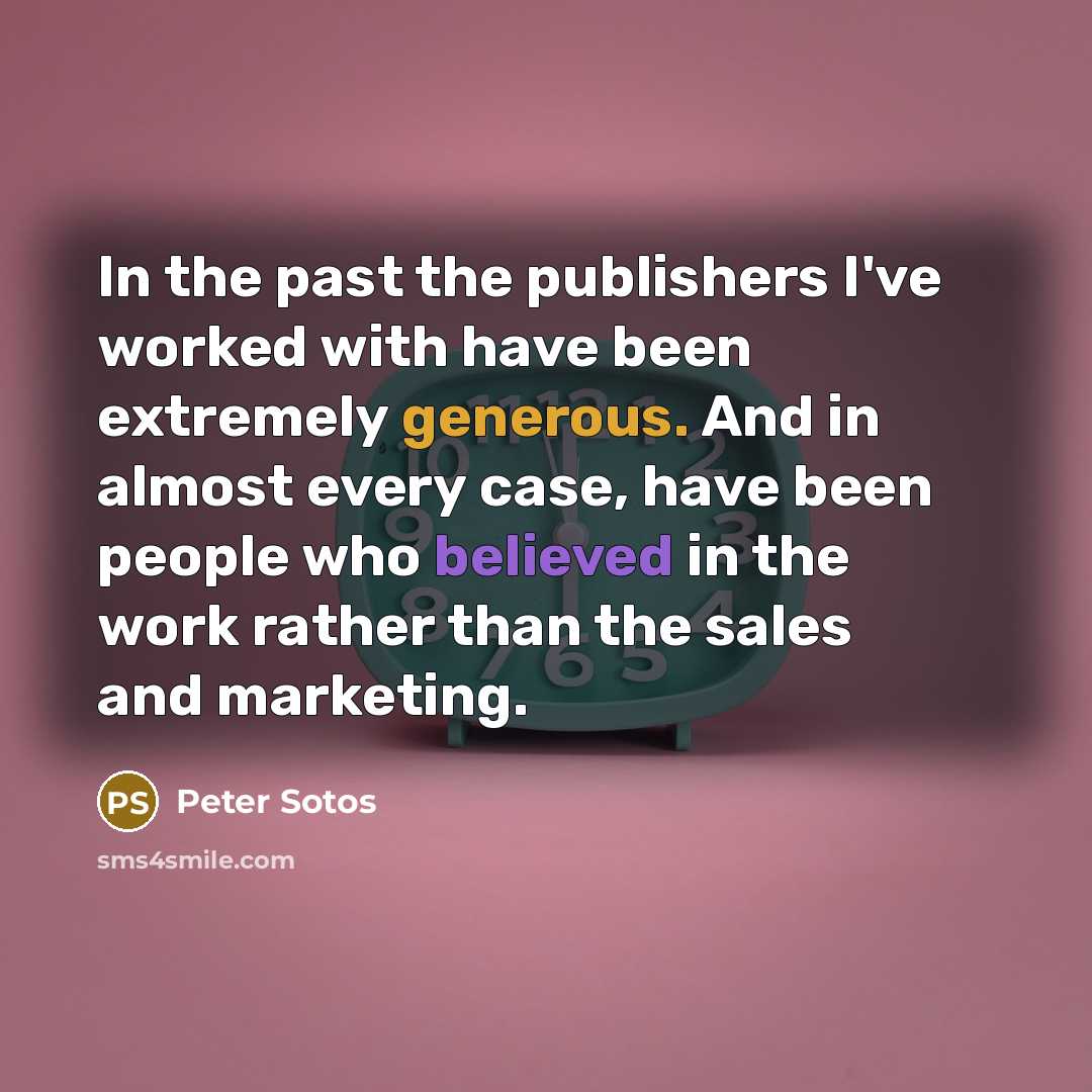 “In the past the publishers I've worked with have been…” quote by Peter Sotos